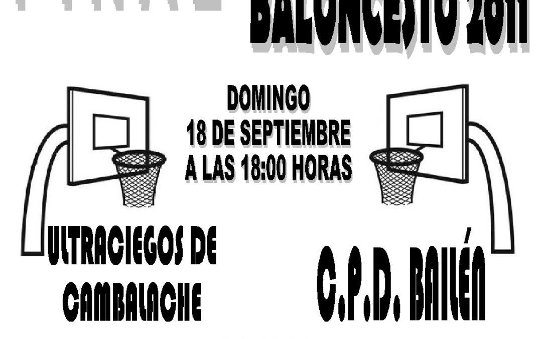 XXI Liga Local de Baloncesto 2011 FINAL