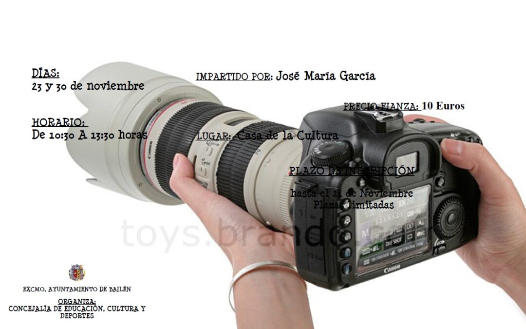 EL AYUNTAMIENTO DE BAILEN CONVOCA UN CURSO DE INICIACIÓN A LA FOTOGRAFÍA