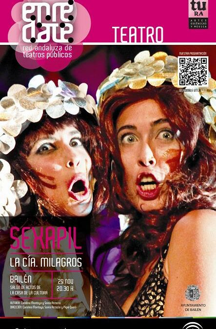 EL CICLO “4 OBRAS 4 CAUSAS” FINALIZA CON UNA COMEDIA MUSICAL “SEXAPIL”