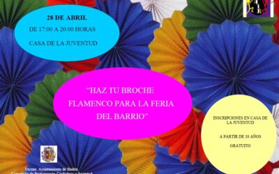 LA CONCEJALÍA DE JUVENTUD CONVOCA UN TALLER PARA REALIZAR UN BROCHE FLAMENCO Y LUCIRLO EN LA “FERIA DEL BARRIO”