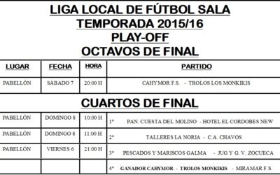 LIGA LOCAL DE FÚTBOL SALA HORARIOS DE PLAY-OFF