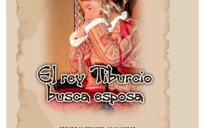 “EL REY TIBURCIO BUSCA ESPOSA”, COMEDIA PARA HARTARSE DE REÍR LA TARDE DEL SÁBADO