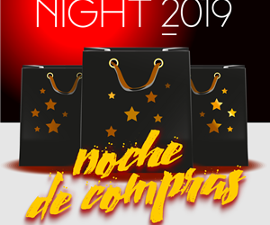 ABIERTO EL PLAZO PARA LAS EMPRESAS QUE QUIERAN PARTICIPAR  EN LA PRÓXIMA EDICIÓN DE LA SHOPPING NIGHT