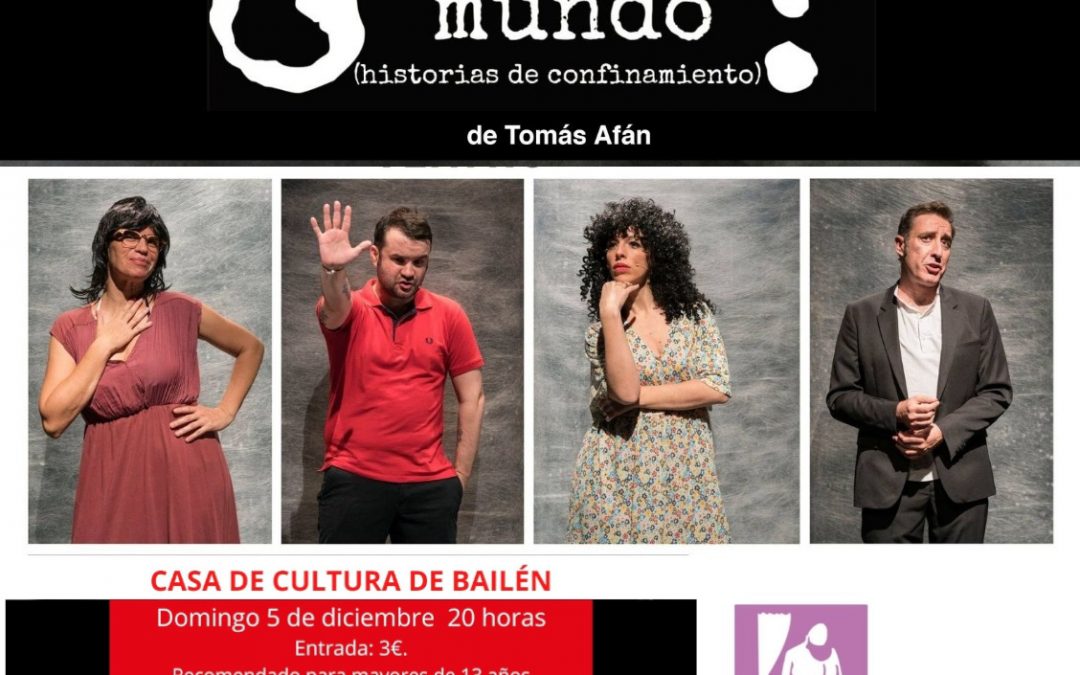 “¿Te acuerdas del fin del mundo?” Teatro sobre el confinamiento en la Casa de la Cultura