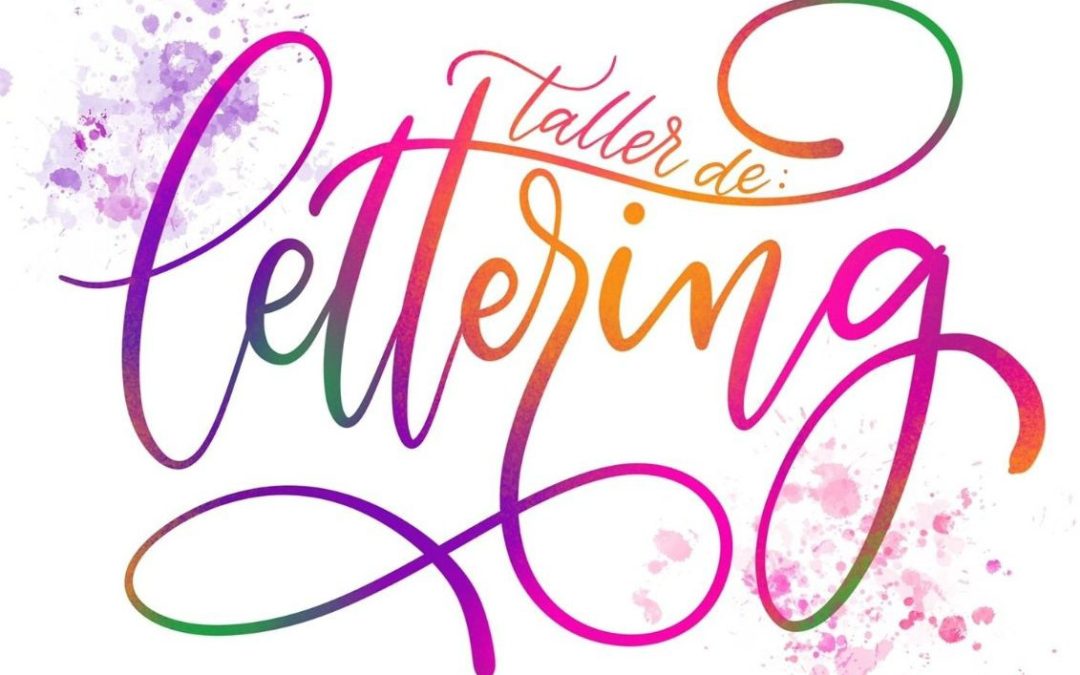 Abierto plazo de inscripción para el taller de Lettering