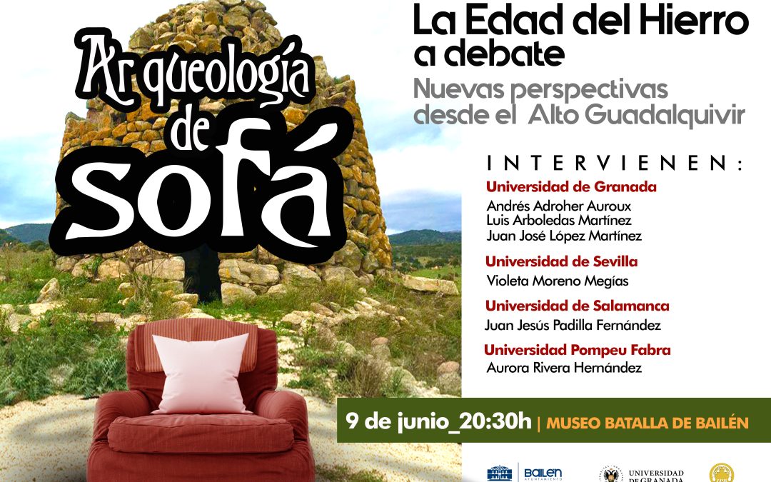 Arqueología de Sofá                                                                 Seminario “La Edad del Hierro a Debate. Nuevas Perspectivas desde el Alto Guadalquivir”