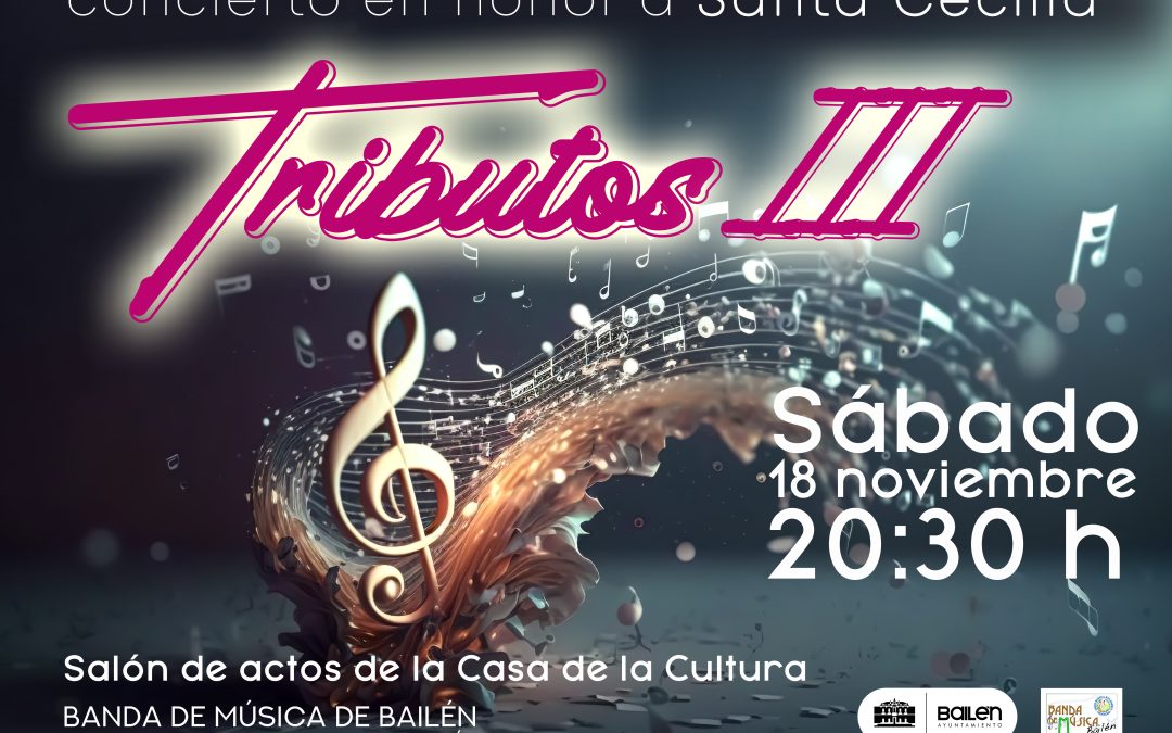 Concierto Extraordinario ”Tributos III” en honor a Santa Cecilia