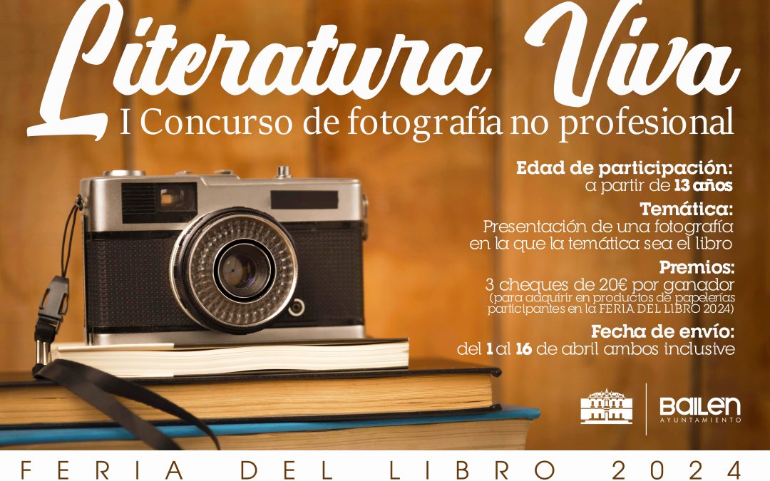 Bases del I Concurso de fotografía no profesional “Literatura Viva”  Actividad enmarcada en la Feria del libro 2024 organizada por la Concejalía de Cultura