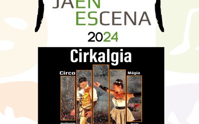 Circuito Provincial de Artes Escénicas “Jaén Escena 2024”