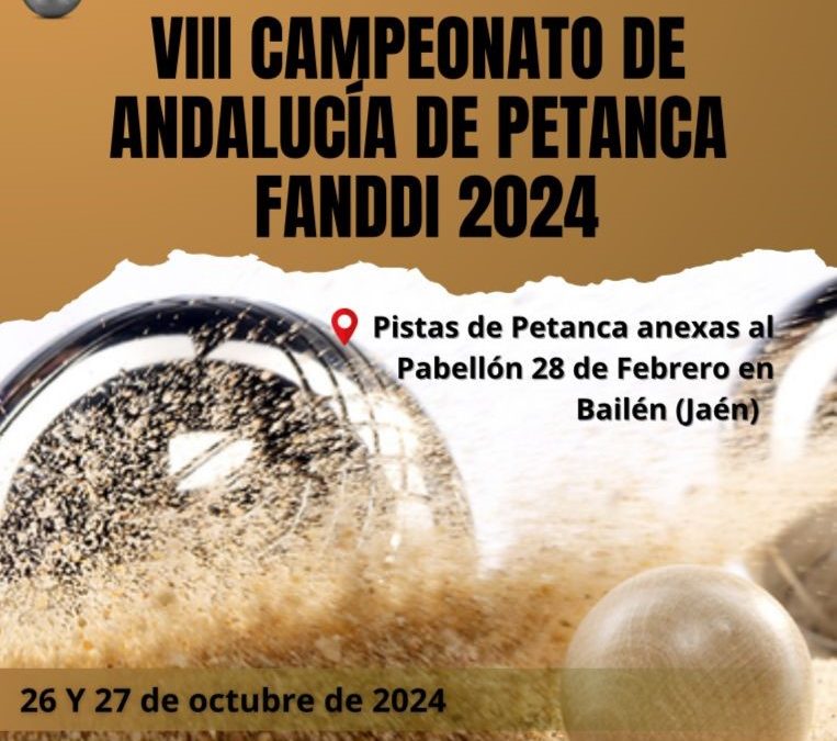 VIII Campeonato de Andalucía de Petanca FANDDI 2024